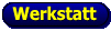 Zur Werkstatt